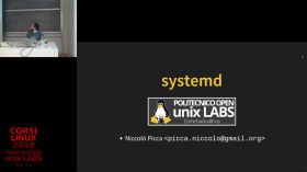 Corso amministrazione di sistema con Linux 2018 - Systemd, it’s here to stay by Politecnico Open unix Labs